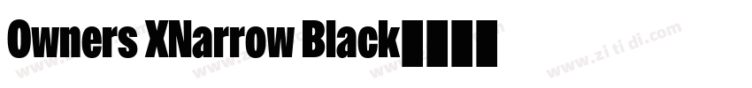 Owners XNarrow Black字体转换 Owners XNarrow Black字体转换